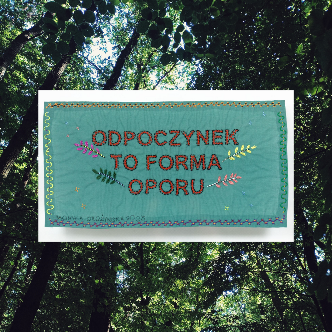 Odpoczynek to forma oporu